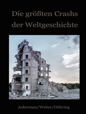 cover image of Die größten Crashs der Weltgeschichte